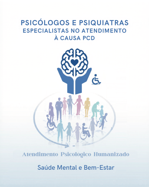 ATENDIMENTO PSIQUI�TRICO ESPECIALIZADO NA CAUSA PCD