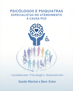 ATENDIMENTO PSIQUI�TRICO ESPECIALIZADO NA CAUSA PCD